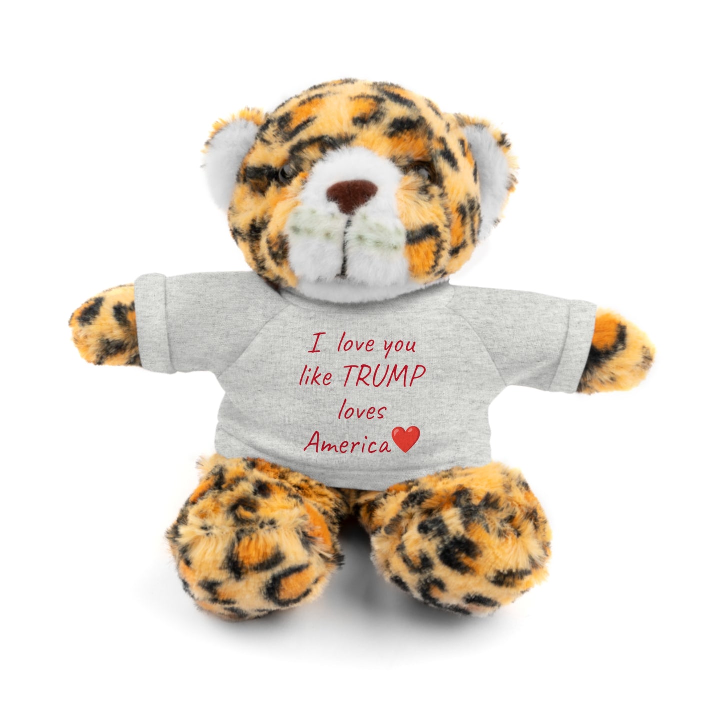 I love you like TRUMP loves America Stuffed Animals with Tee MAGA Choose color