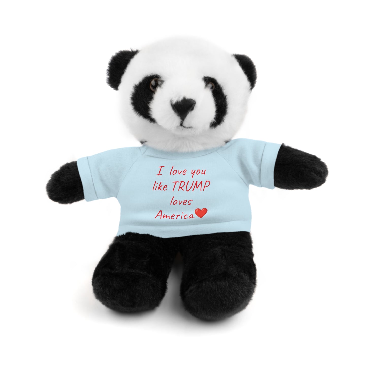 I love you like TRUMP loves America Stuffed Animals with Tee MAGA Choose color
