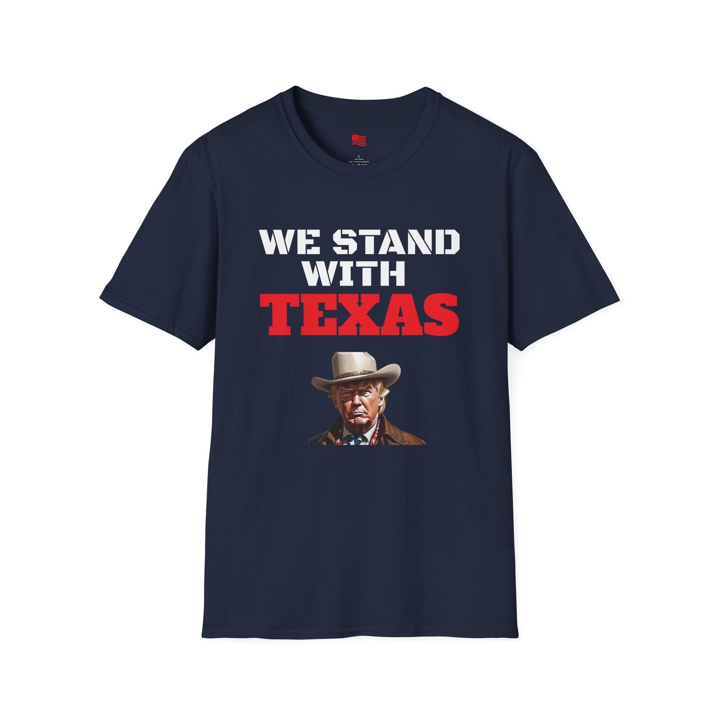 We Stand With Texas Flag Trump 2024 Unisex Softstyle T-Shirt MAGA
