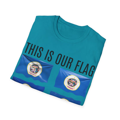 MINNESOTA This is our Flag. Keep the Flag Unisex Softstyle T-Shirt