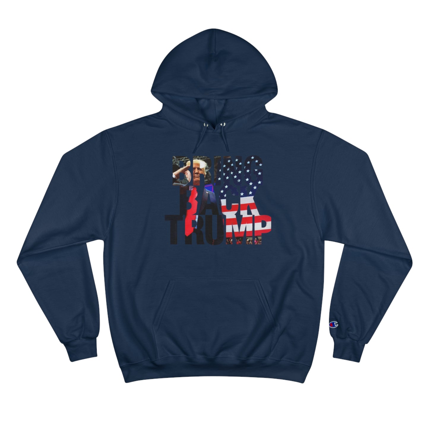 Bring Back TRUMP* Champion Brand Hoodie