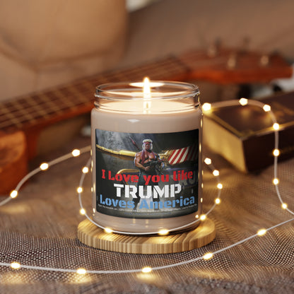 I love you like Rambo Trump loves America Valentine's Day Gift Scented Soy Candle 9oz Soldier