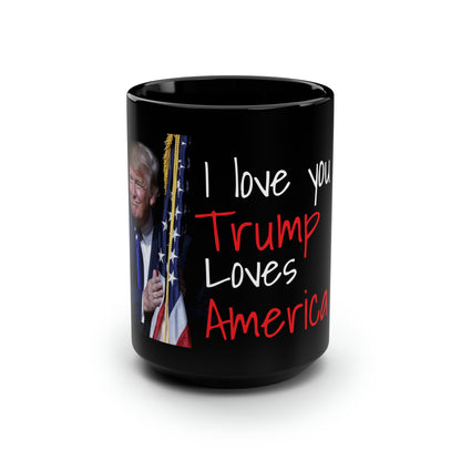 I love you like Trump Loves America MAGA Valentines day Black Jumbo Mug, 15oz