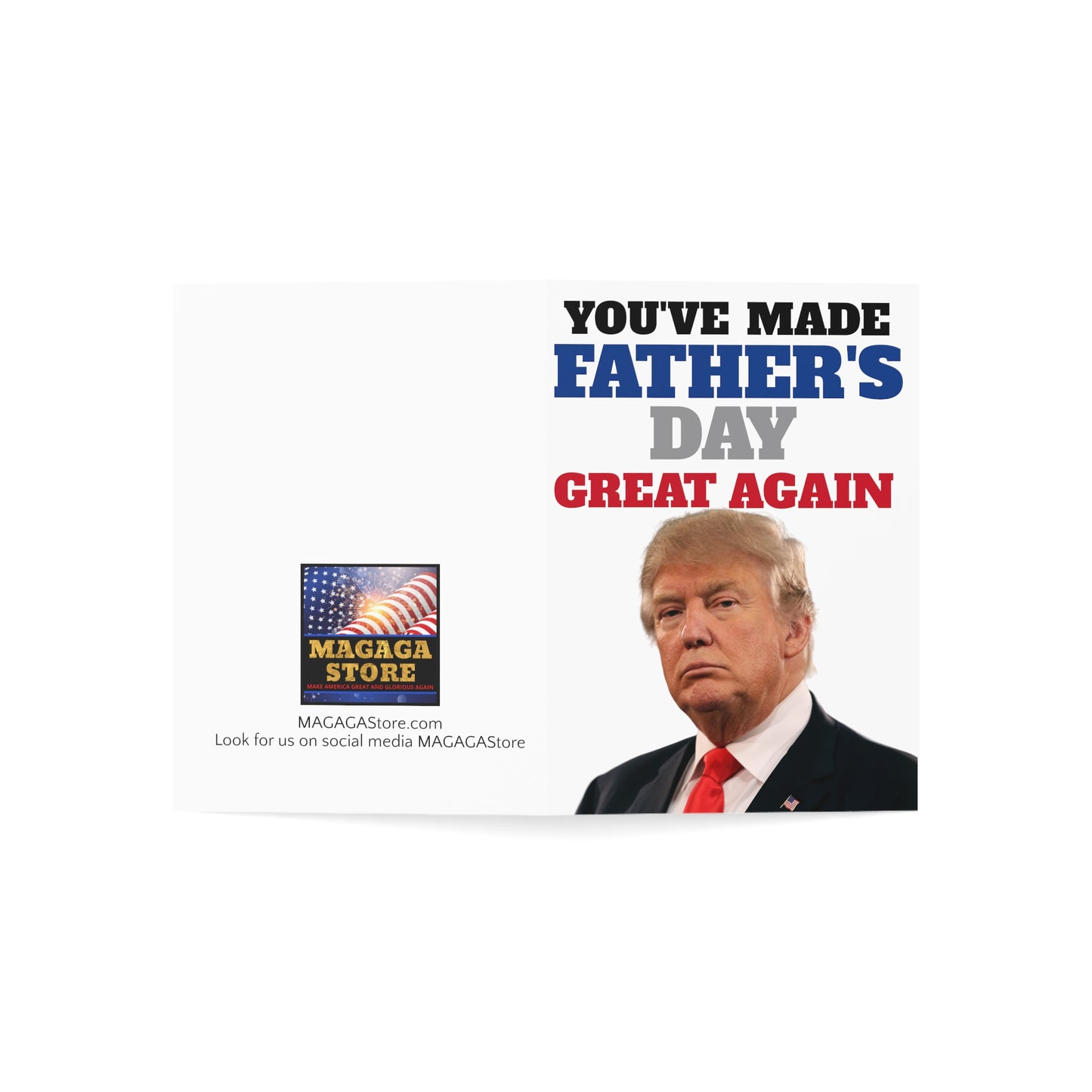 You've made Father's Day great again Trump MAGA Greeting Card