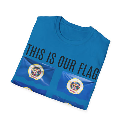 MINNESOTA This is our Flag. Keep the Flag Unisex Softstyle T-Shirt
