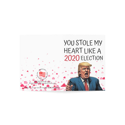 You stole my heart like a 2020 election Trump MAGA Anniversary or Mother's Day Card