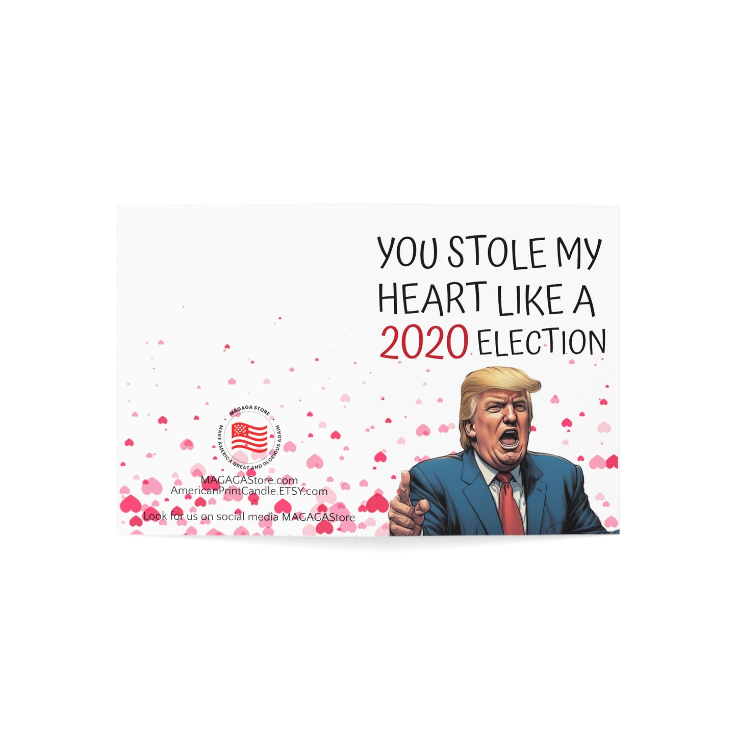 You stole my heart like a 2020 election Trump MAGA Anniversary or Mother's Day Card
