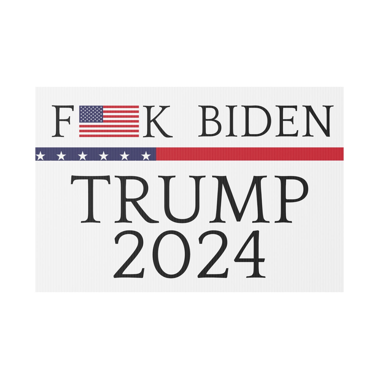 F**K Biden, TRUMP 2024 für den Präsidenten, Kunststoffschild