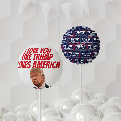 I Love You like Trump Loves America MAGA Balloon Round and Heart shaped 11 inch