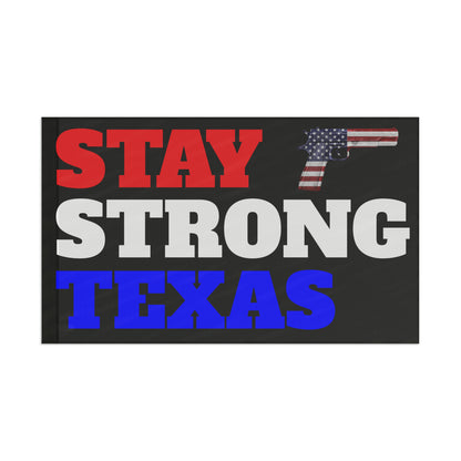 Stay Strong Texas Proud 2A High Definition Print Outdoor indoor Flag