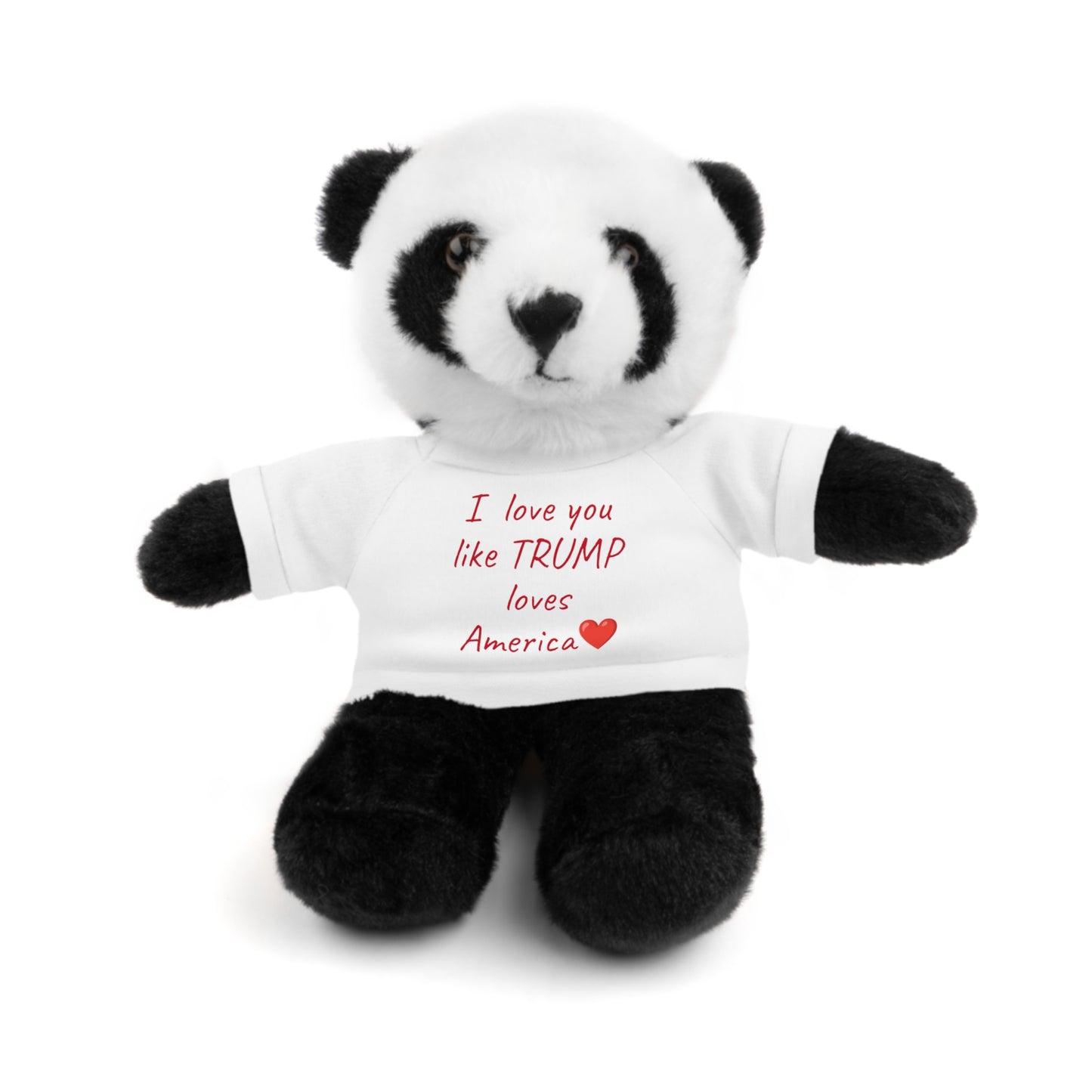 I love you like TRUMP loves America Stuffed Animals with Tee MAGA Choose color