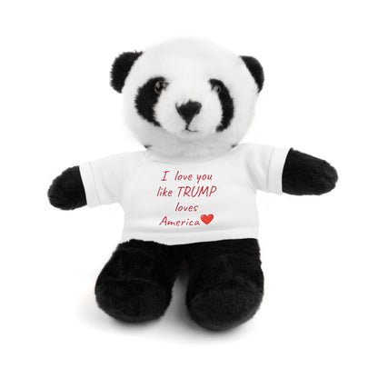 I love you like TRUMP loves America Stuffed Animals with Tee MAGA Choose color