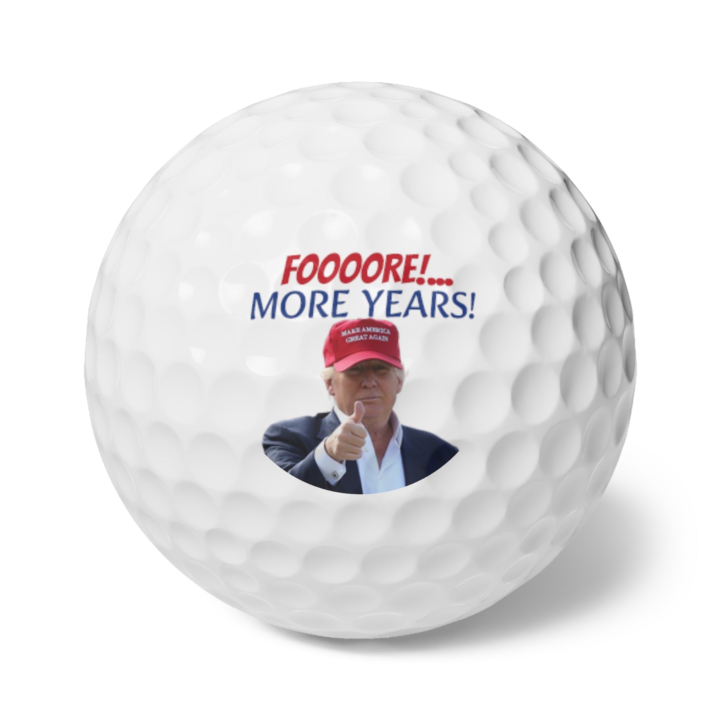FORE more years Trump 2024 Four High Quality Golf Balls, 6pcs