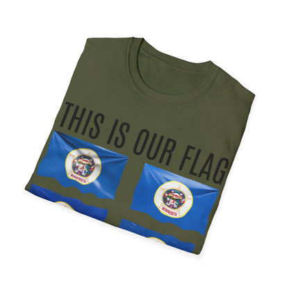 MINNESOTA This is our Flag. Keep the Flag Unisex Softstyle T-Shirt