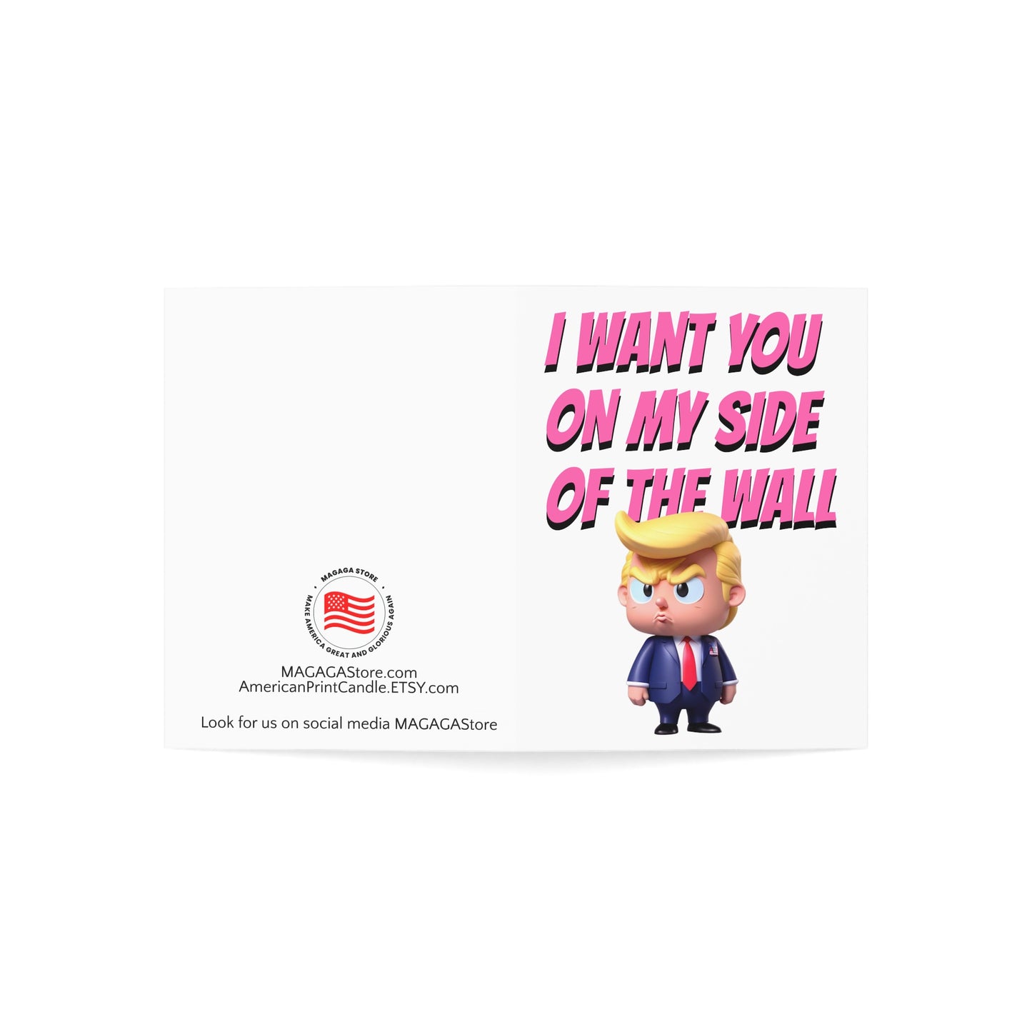 I Want You on my Side of the Wall Trump Valentine's Day Card