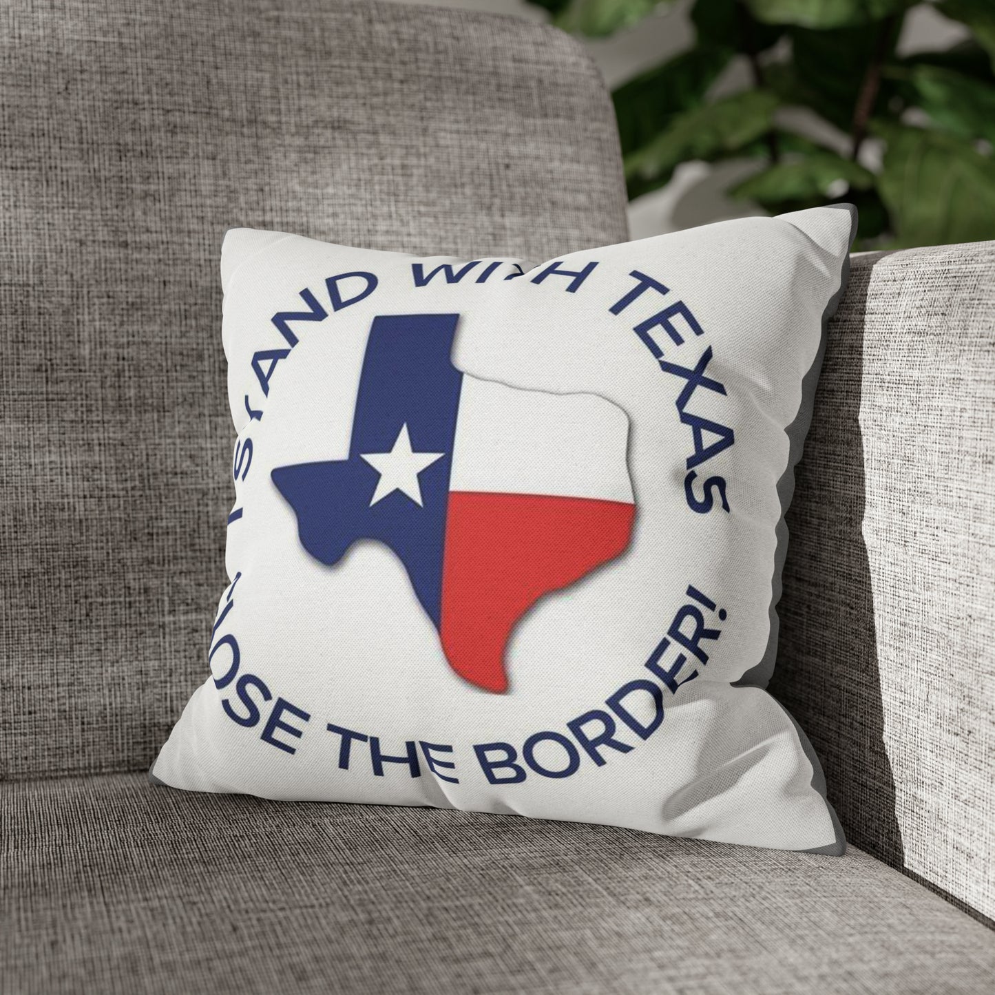 I stand with Texas Close the Border 2-sided Throw Pillow Case