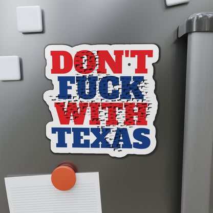 Don't F*** With Texas State 2A Background Die-Cut Magnet MAGA