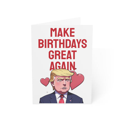 Make Birthdays Great Again Trump MAGA Card Gift American Bday