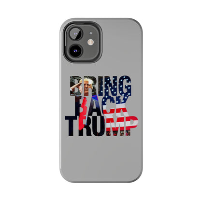 Bring Back Trump Gray Apple iPhone Tough Phone Cases