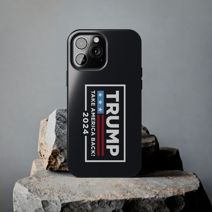 Trump 2024 Take America Back Black Apple iPhone Tough Phone Cases