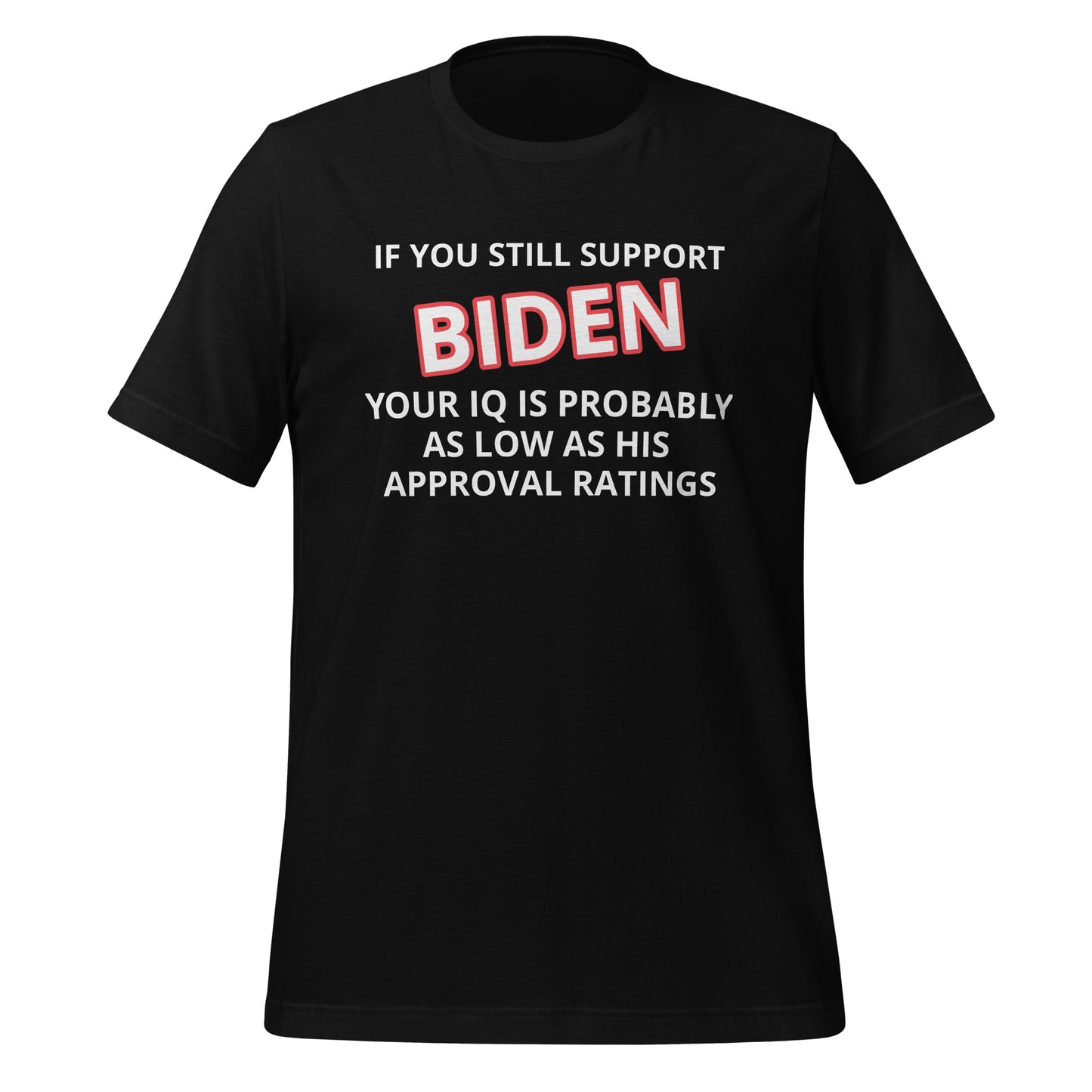 Wenn Sie Biden Funny T-Shirt unterstützen, wählen Sie Farbe und Größe