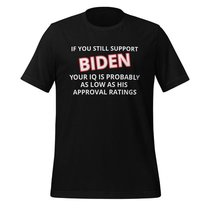 Wenn Sie Biden Funny T-Shirt unterstützen, wählen Sie Farbe und Größe