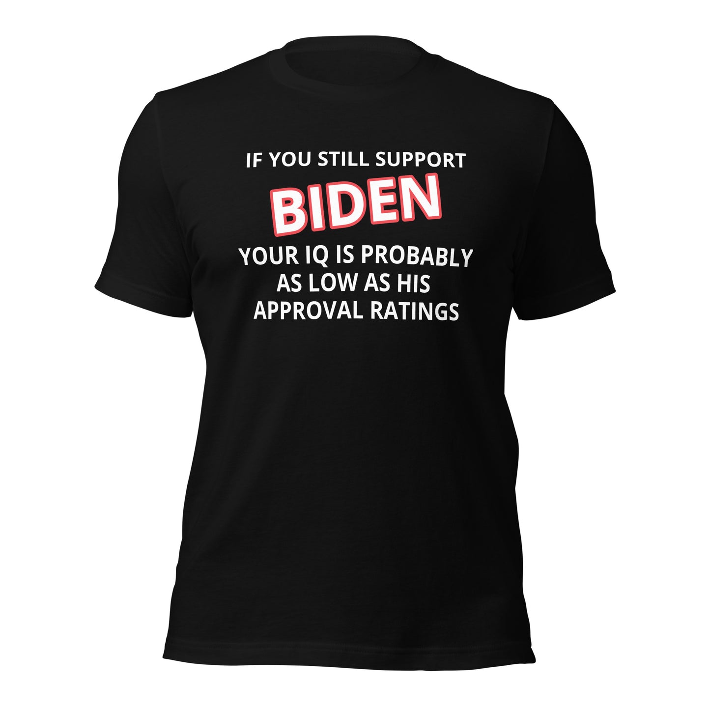 Wenn Sie Biden Funny T-Shirt unterstützen, wählen Sie Farbe und Größe