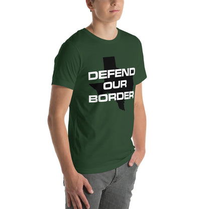 Defend our Border Texas High Quality Unisex t-shirt