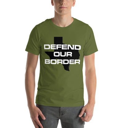 Defend our Border Texas High Quality Unisex t-shirt