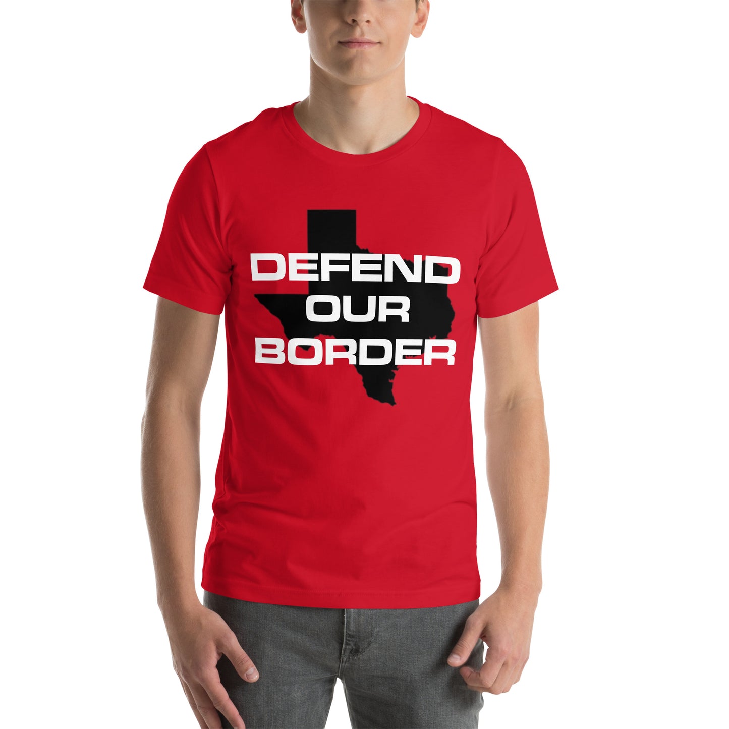 Defend our Border Texas High Quality Unisex t-shirt